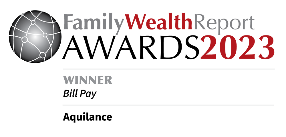 Aquilance wins best billpay via Family Wealth Report in 2023!